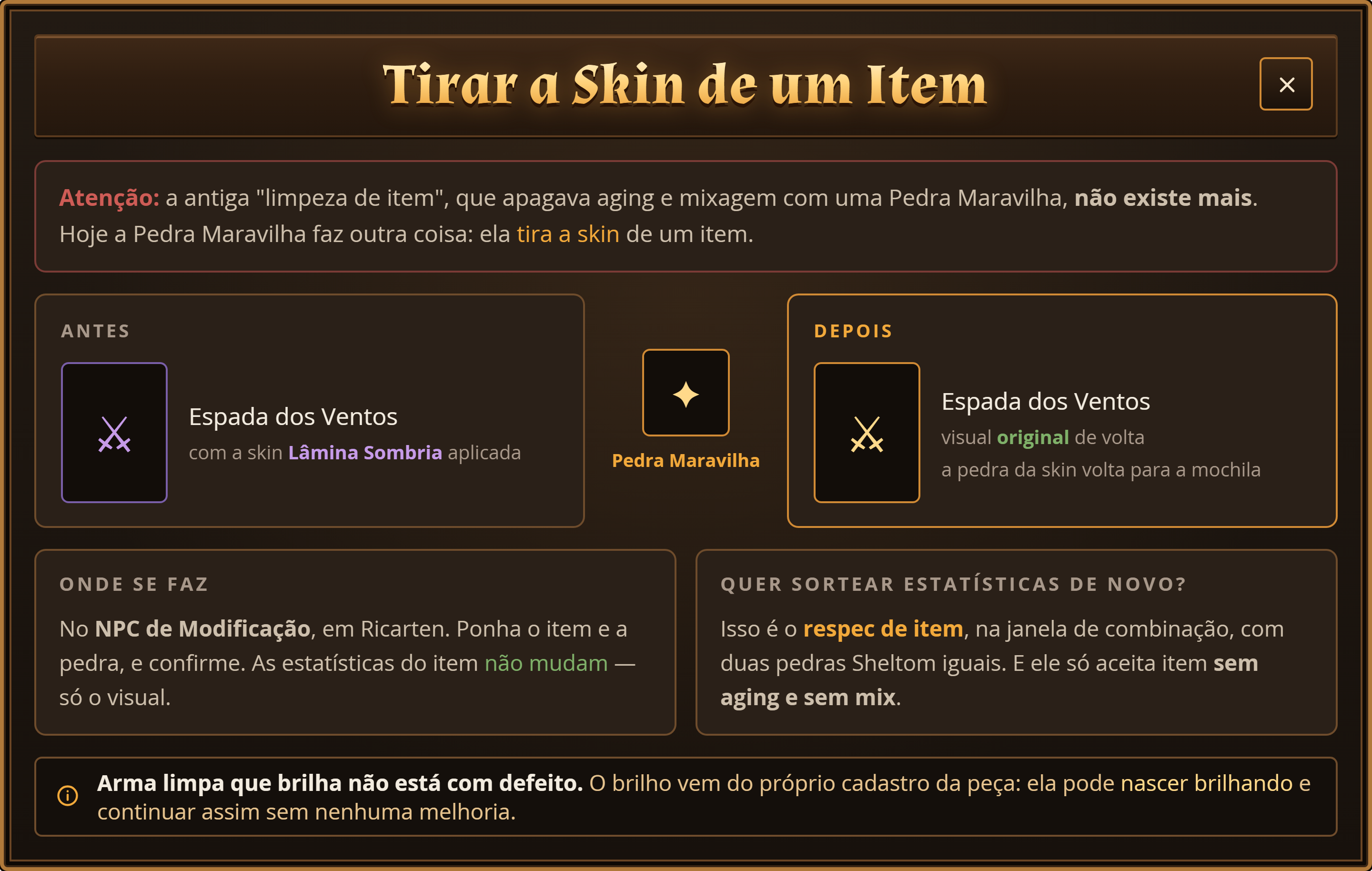 Antes e depois de tirar a skin: o item volta ao visual original e a pedra da skin volta para a mochila.